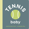 Tennis Baby: Board Book for Early Learners - Board Book